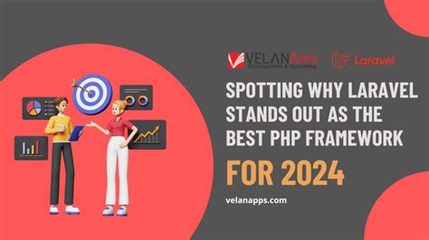 Why Laravel Is The Best Php Framework In 2024