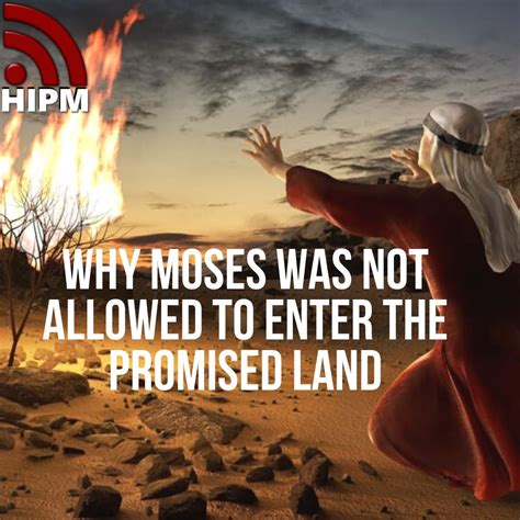Why Was Moses Not Allowed To Enter The Promised Land
