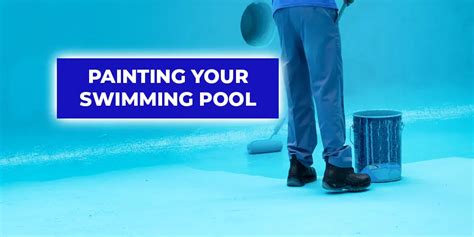 Why Your Pool Needs Fresh Pool Bottom Paint