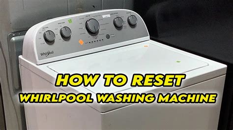 Why do you need to reset a Whirlpool Washing Machine