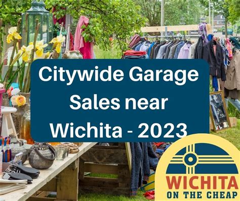 Discover the Hidden Treasures: Embrace Wichita's Thrilling Garage Sales