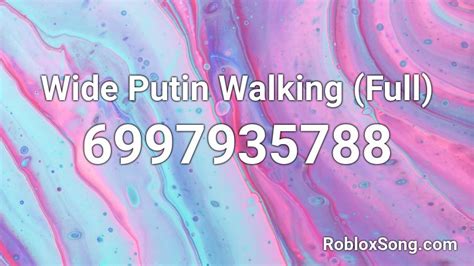 Wide Putin Walking (Full) Roblox ID - Roblox music codes