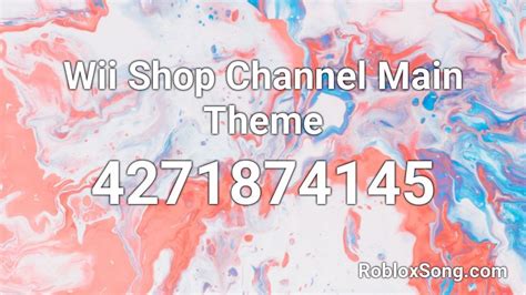 Wii Shop Channel Theme (Trap Remix) Roblox ID - Roblox music 