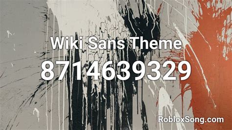 Wiki Sans Theme Roblox ID - Roblox music codes