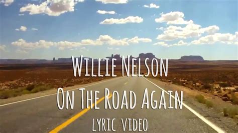Willie Nelson On The Road Again Lyrics