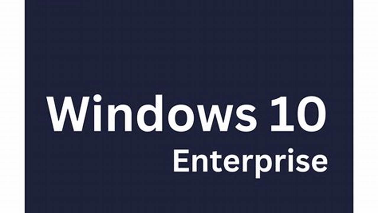 Windows 10 Enterprise Key 2024