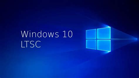 Windows 10 LTSC