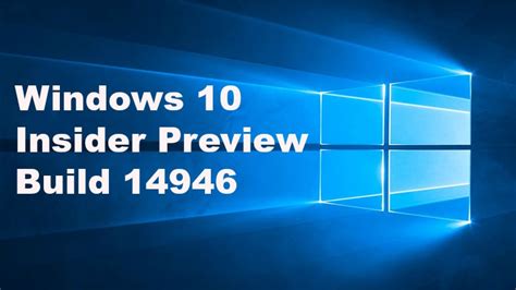 Windows 10 Preview build 14946 reported issues