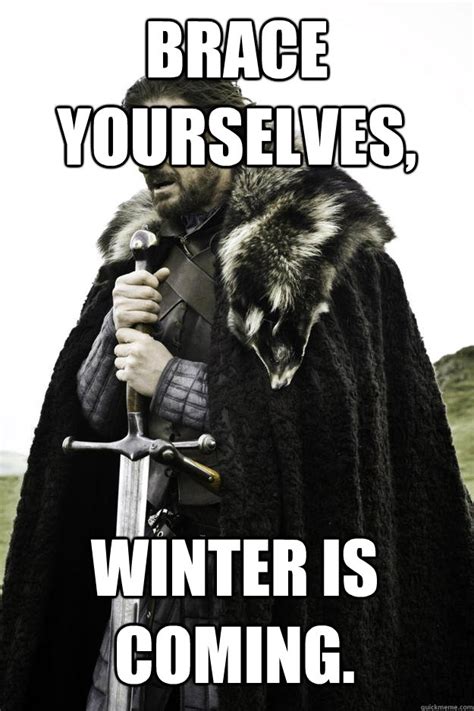 Winter Is Coming Meme Template