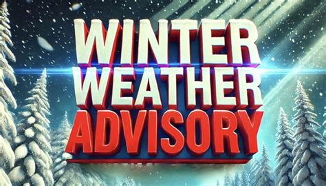 Winter Weather Advisory Your Zip Code's Snowfall Impact