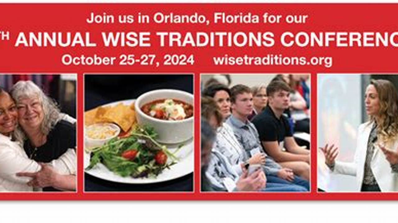 Wise Traditions Conference 2024