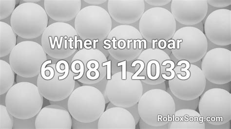 Wither storm roar Roblox ID - Roblox music codes