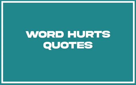 Word Hurts Quotes