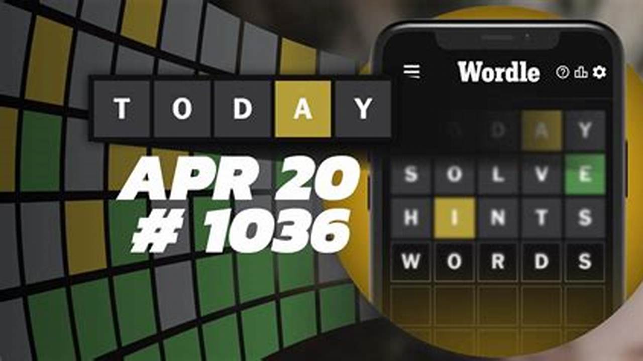 Wordle Hints For April 20 2024
