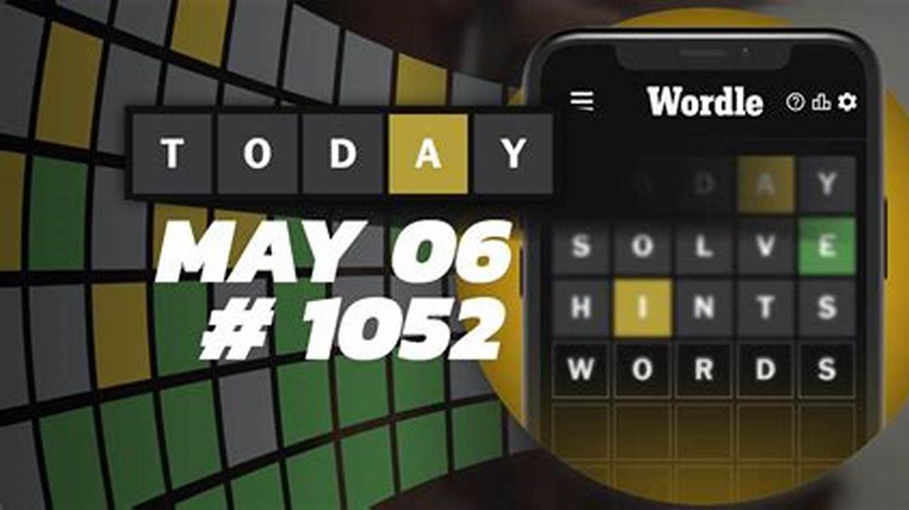 Wordle Hints For May 6 2024
