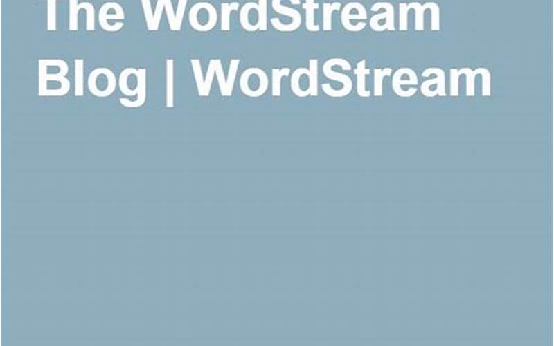 Wordstream Internet Marketing Blog