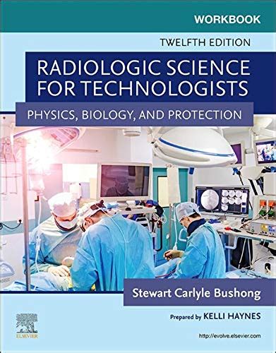 Workbook For Radiologic Science For Technologists - E-Book
