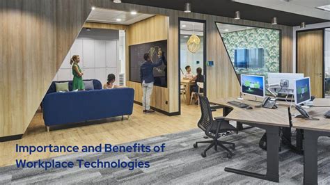 Workplace technologies