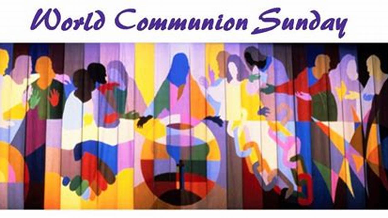 World Communion Sunday 2024 Pcusa Conference