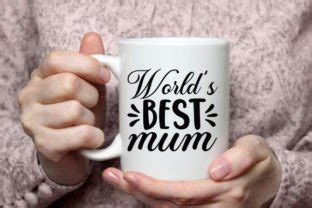 Download World's Best Mum SVG File - SVG Design Creativefabrica Free PSD Mockups