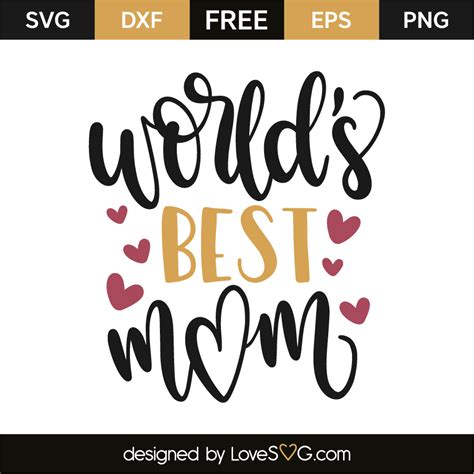 Download World's Best Mum SVG File - SVG Design Printable