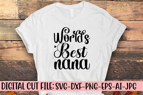 Download World's Best Nana SVG File - SVG Design Cut Files