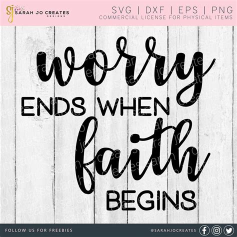 Download Worry Ends when Faith Begins SVG File - SVG Design Commercial Use