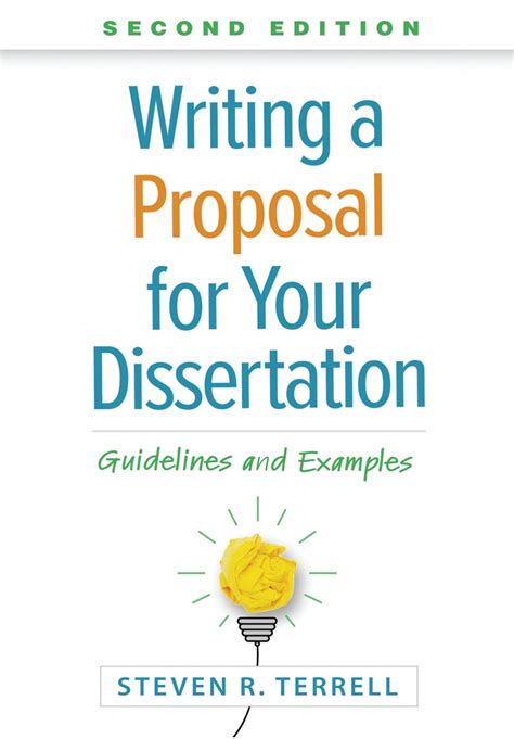 Writing A Proposal For Your Dissertation: Guidelines And Examples