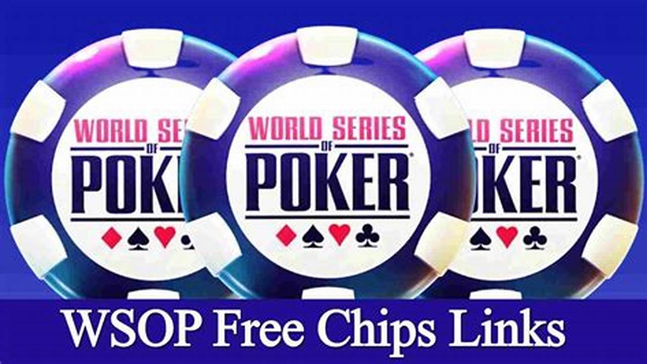 Wsop Free Chips Code 2024