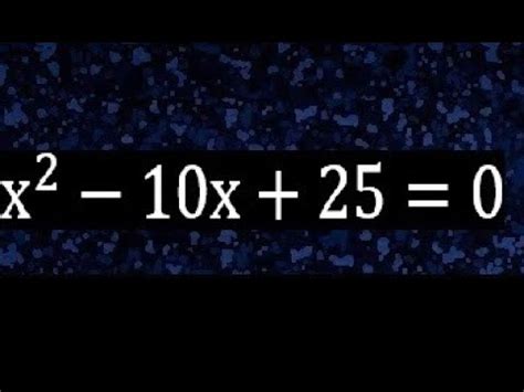 X2 10X 25 0: Solusi Matematika yang Cepat dan Efisien di Era Digital