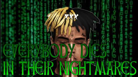 XXXTENTACION - Everybody Dies In Their Nightmares Roblox ID