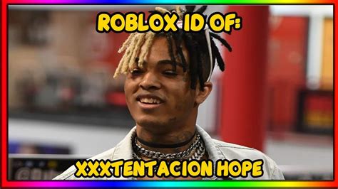 XXXTENTACION - HOPE Roblox ID - YouTube