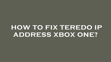 Resolve Xbox App Teredo Address Not Obtained Error: Troubleshooting Guide