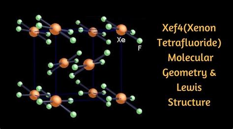 XeF4 – Structure and Formation
