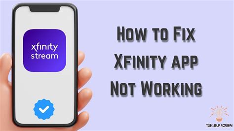Troubleshoot Xfinity App Issues: Fix Xfinity App Not Working on iPhone