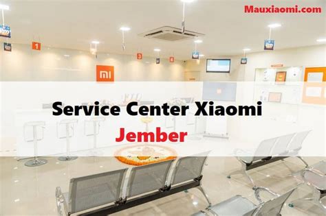 Xiaomi Service Center Jember