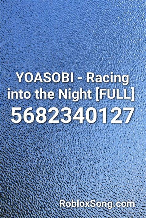 YOASOBI - Racing into the Night [FULL] Roblox ID