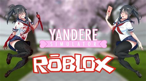 Yandere Simulator ROBLOX Edition!!! - Roblox
