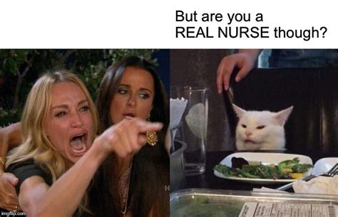 Yelling At Cat Meme Nurse