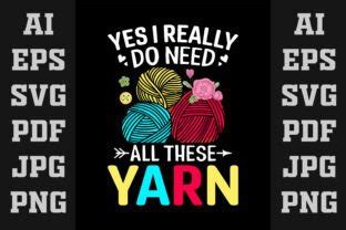 Download Yes I Really Do Need All These... Creativefabrica For Crafts