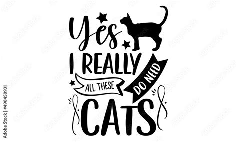 Download Yes I Really Do Need All These... for Cricut