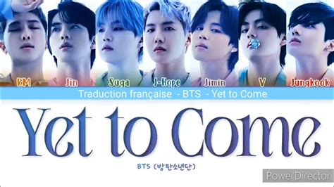 Yet To Come Bts Traduction