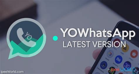 Get the Best Yo WhatsApp Experience with Old Version Downloads: Install Today!