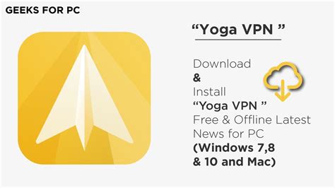 Yoga VPN for Windows and Mac: How to Install and Run it