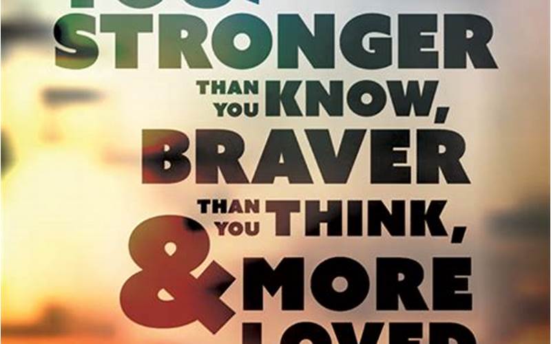 You Are Stronger Than You Know Quote