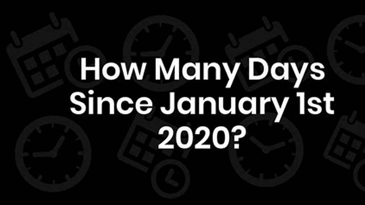 You Can Find How Many Days Until A Specific Date., 2024