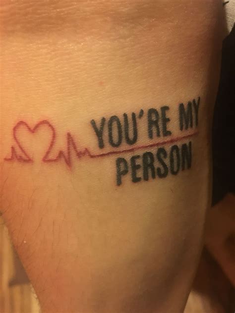 You Re My Person Tattoo