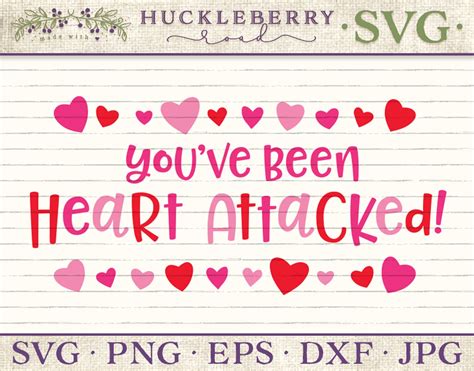 You've Been Heart Attacked Printable