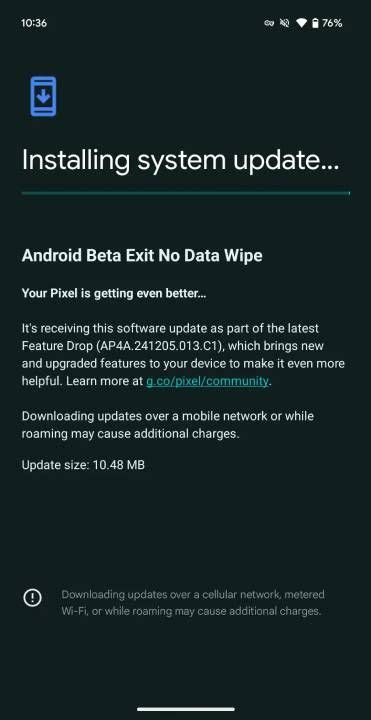 You’ll be able to exit the Android beta without wiping out your data