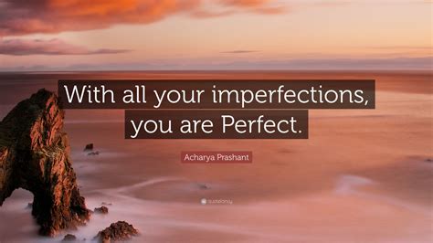 You Are Perfect Quote